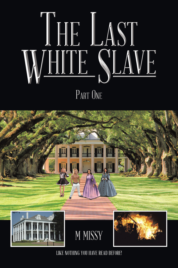 The Last White Slave by M Missy