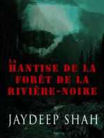La Hantise de la Forêt de la Rivière-Noire: FICTION / Histoires courtes