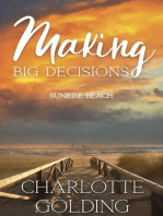 Making Big Decisions: Sunrise Beach, #4