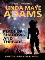 Place of Shadows and Threads