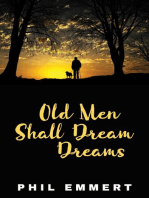 Old Men Shall Dream Dreams