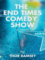 The End Times Comedy Show: A Novel