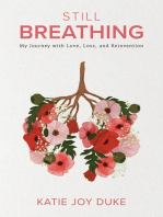 Still Breathing: My Journey with Love, Loss, and Reinvention