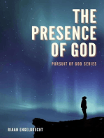 The Presence of God: In pursuit of God