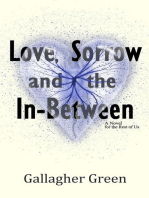Love, Sorrow, and the In-Between: A Novel for the Rest of Us: Love, Sorrow., #1