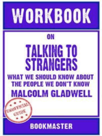 Workbook on Talking to Strangers: What We Should Know About the People We Don't Know by Malcolm Gladwell | Discussions Made Easy