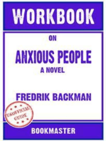 Workbook on Anxious People: A Novel by Fredrik Backman | Discussions Made Easy