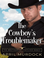 The Cowboy's Troublemaker