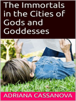 The Immortals in the Cities of Gods and Goddesses