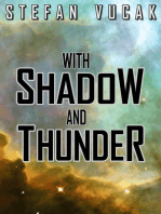 With Shadow and Thunder