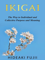 IKIGAI The Way to Individual and Collective Purpose and Meaning