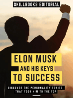 Elon Musk And His Key To Success: Discover The Personality Traits That Took Him To The Top