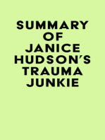 Summary of Janice Hudson's Trauma Junkie