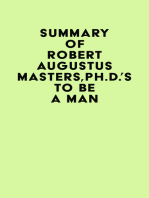 Summary of Robert Augustus Masters,Ph.D.'s To Be a Man