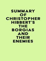 Summary of Christopher Hibbert's The Borgias and Their Enemies