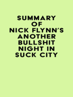 Summary of Nick Flynn's Another Bullshit Night in Suck City