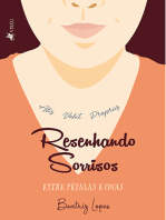 Resenhando Sorrisos: Entre pétalas e covas