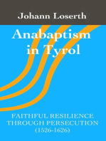 Anabaptism in Tyrol: Faithful Resilience Through Persecution (1526-1626)