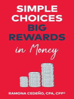 Simple Choices Big Rewards in Money