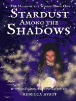 Stardust Among the Shadows: The Magic of the Woods: Book One