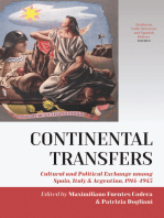 Continental Transfers: Cultural and Political Exchange among Spain, Italy and Argentina, 1914-1945