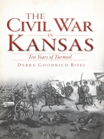 The Civil War in Kansas: Ten Years of Turmoil