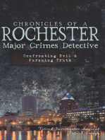 Chronicles of a Rochester Major Crimes Detect: Confronting Evil & Pursuing Truth