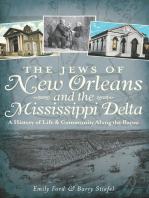 The Jews of New Orleans and the Mississippi Delta: A History of Life and Community Along the Bayou