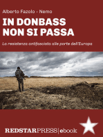 In Donbass non si passa: La resistenza antifascista alle porte dell’Europa