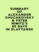 Summary of Alexander Zhuchkovsky & Peter Nimitz's 85 Days in Slavyansk