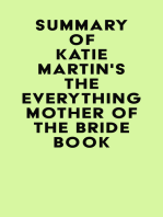 Summary of Katie Martin's The Everything Mother of the Bride Book