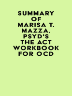 Summary of Marisa T. Mazza, PsyD's The ACT Workbook for OCD