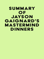 Summary of Jayson Gaignard's Mastermind Dinners