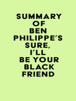 Summary of Ben Philippe's Sure, I'll Be Your Black Friend
