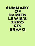 Summary of Damien Lewis's Zero Six Bravo