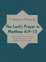 The Lord’s Prayer in Matthew 6:9–13: A Socio-rhetorical Analysis of Identity Politics of the Matthean Community
