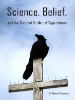 Science, Belief, and the Cultural Burden of Superstition