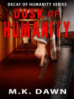 Dusk of Humanity: Decay of Humanity, #1
