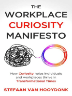 The Workplace Curiosity Manifesto: How Curiosity Helps Individuals and Organizations Thrive in Transformational Times