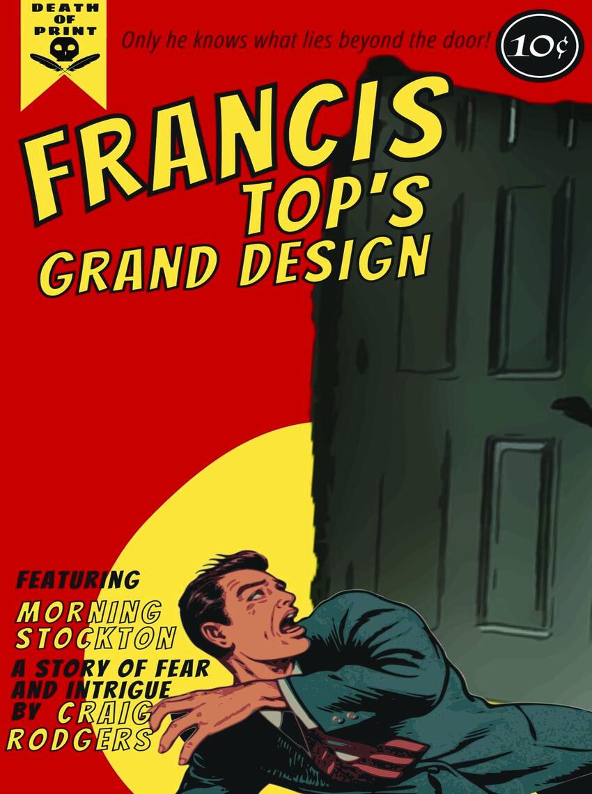 Francis Top's Grand Design by Craig Rodgers (Ebook) - Read free for 30 days
