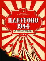 HARTFORD 1944: A Story of Murder and Tragedy Under the Big Top