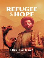 Refugee & Hope: A True Story