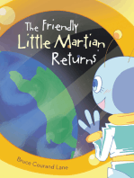 The Friendly Little Martian Returns