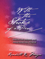 With the Stroke of a Pen: Executive Orders and Presidential Power
