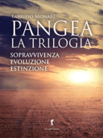Pangea - la trilogia: Sopravvivenza. Evoluzione. Estinzione