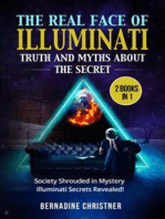 The real face of illuminati: truth and myths about the secret (2 Books in 1): Society Shrouded in Mystery – Illuminati Secrets Revealed!