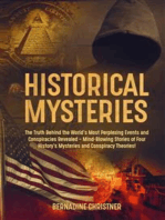 Historical Mysteries: The Truth Behind the World's Most Perplexing Events and Conspiracies Revealed – Mind-Blowing Stories of Four History's Mysteries and Conspiracy Theories!