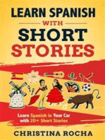 Learn spanish with short stories: Learn Spanish in Your Car with 20+ Short Stories