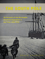 The South Pole: An Account of the Norwegian Antarctic Expedition in the Fram (1910-1912)