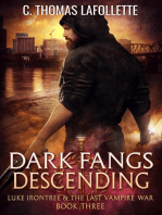 Dark Fangs Descending: Luke Irontree & The Last Vampire War, #3